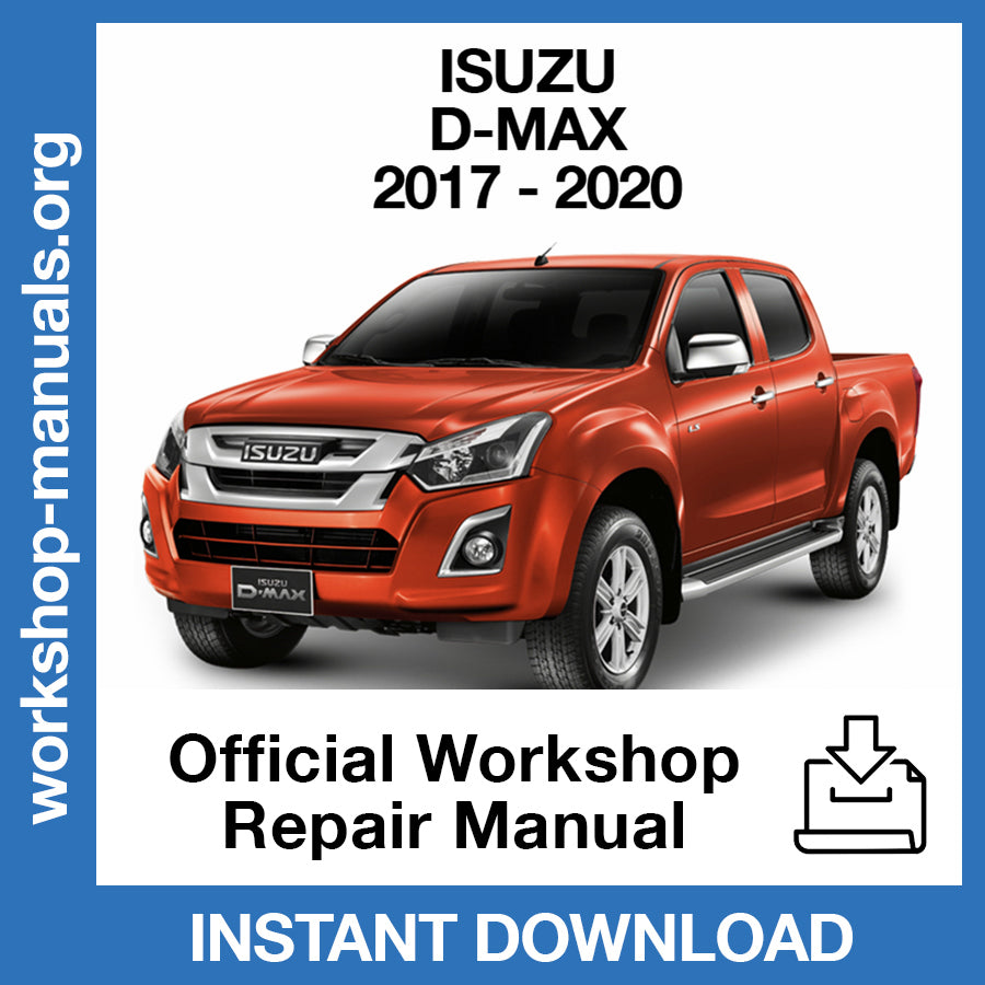 Isuzu D-Max MU-X (2017-2020) Official Workshop Repair Manual