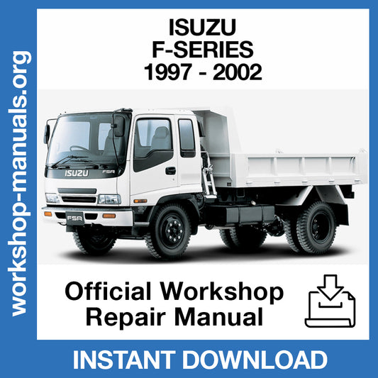 Isuzu F-Series (1997-2002) Official Workshop Repair Manual