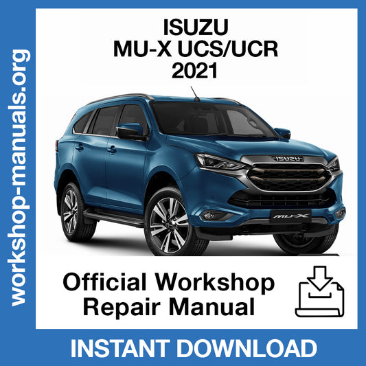 Isuzu MU-X UCS UCR (2021) Official Workshop Repair Manual