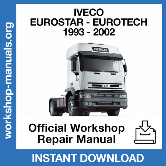 Iveco EuroStar EuroTech (1993-2002) Official Workshop Repair Manual