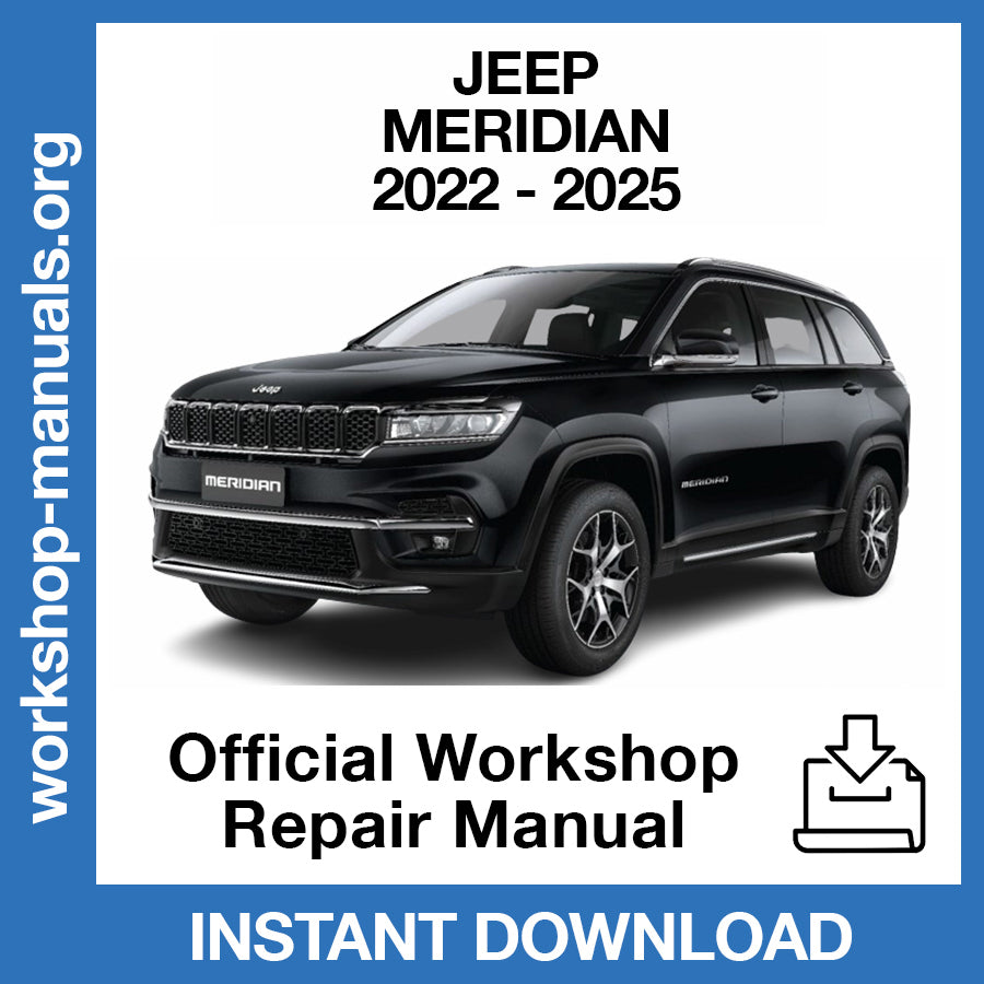 Jeep Meridian (2022-2025) Official Workshop Repair Manual