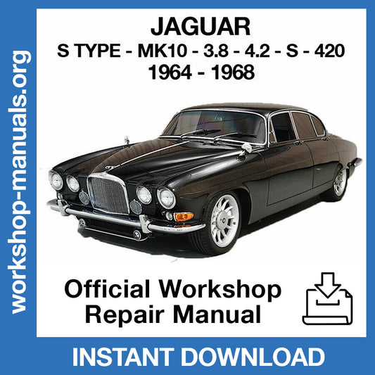 Jaguar S-Type MK10 (1964-1968) Official Workshop Repair Manual