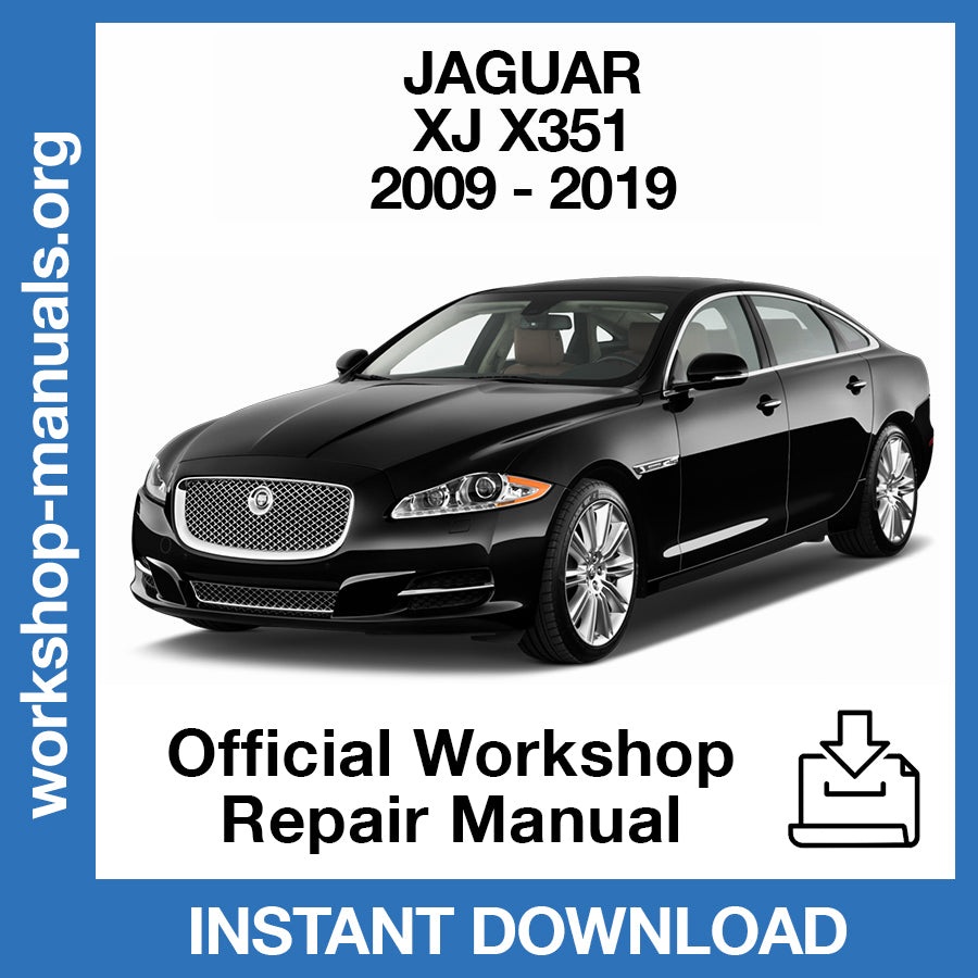 Jaguar XJ X351 (2009-2019) Official Workshop Repair Manual