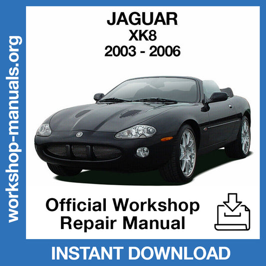 Jaguar XK XK8 (2003-2006) Official Workshop Repair Manual