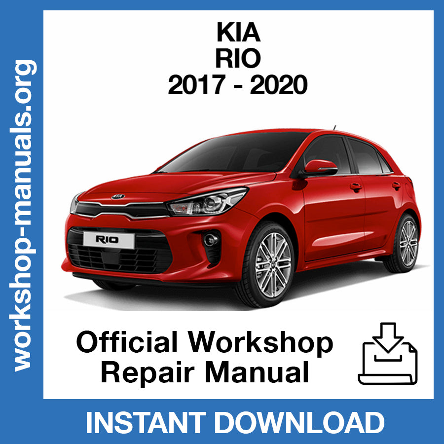 Kia Rio (2017-2020) Official Workshop Repair Manual