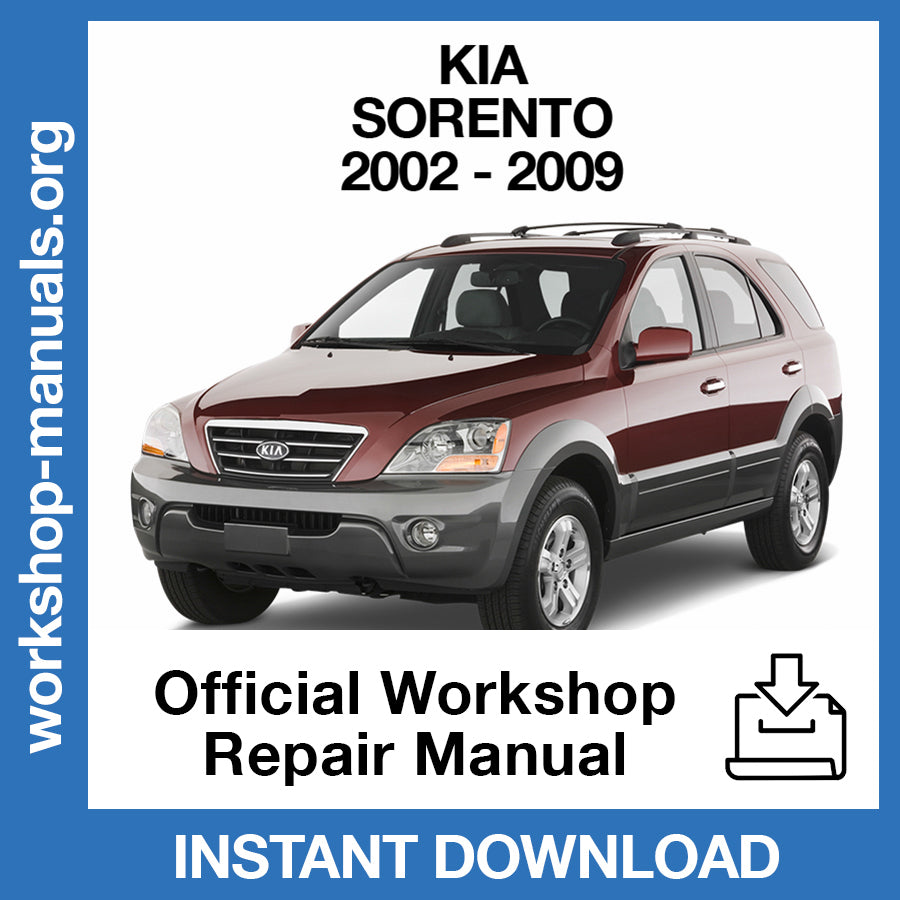 Kia Sorento (2002-2009) Official Workshop Repair Manual