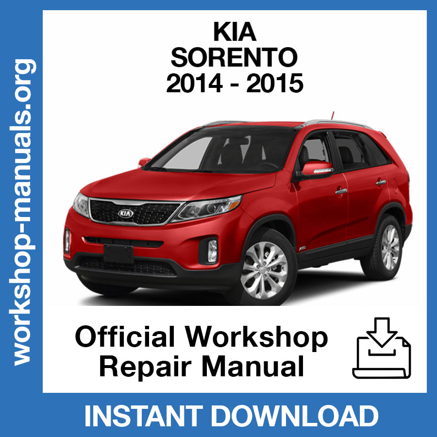 Kia Sorento (2014-2015) Official Workshop Repair Manual