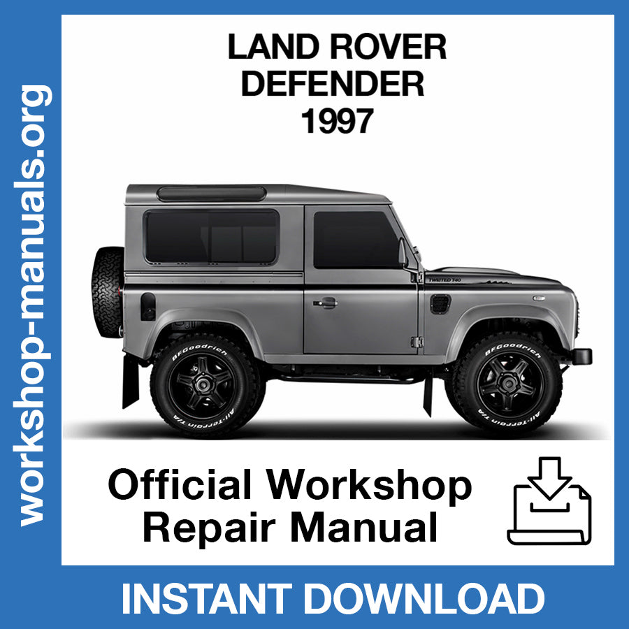 Land Rover Defender (1997) Official Workshop Repair Manual