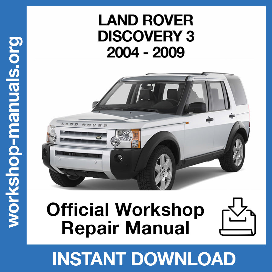 Land Rover Discovery 3 L319 (2004-2009) Official Workshop Repair Manual