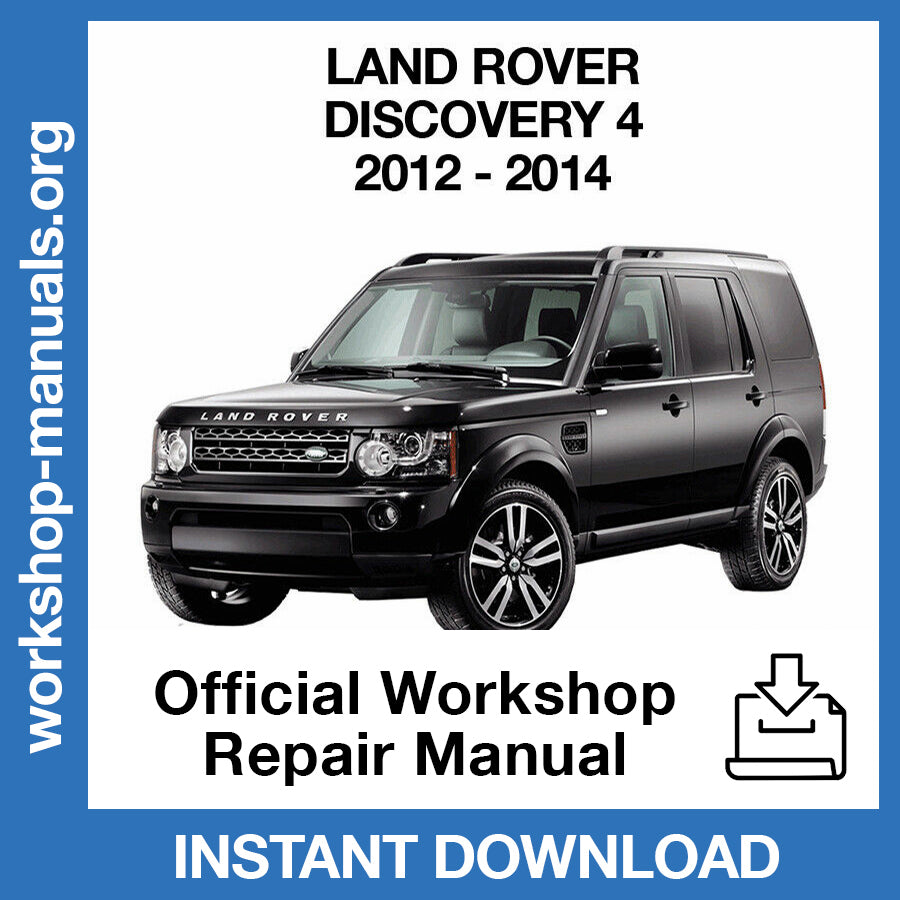 Land Rover Discovery 4 (2012-2014) Official Workshop Repair Manual