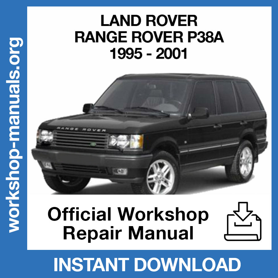 Land Rover Range Rover P38A (1995-2001) Official Workshop Repair Manual