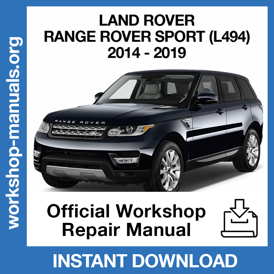 Land Rover Range Rover Sport L494 (2014-2019) Official Workshop Repair Manual