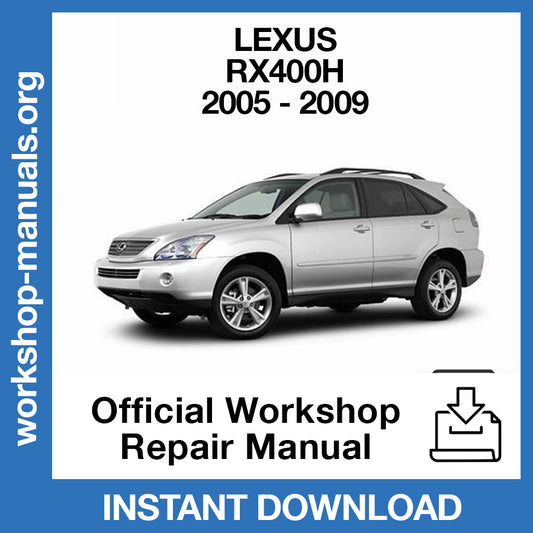 Lexus RX400H (2005-2009) Official Workshop Repair Manual
