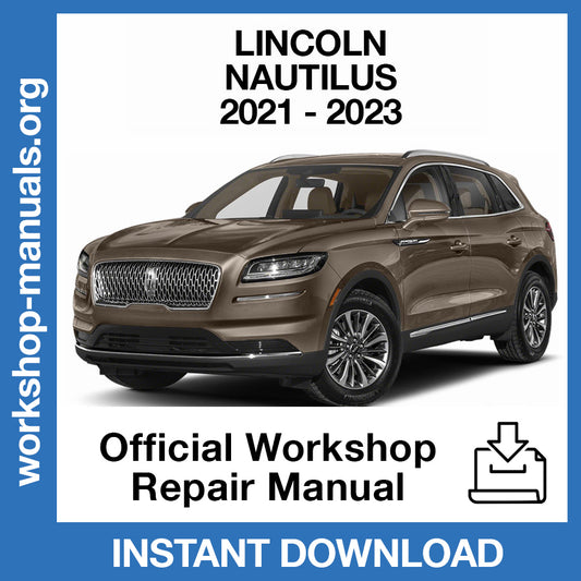 Lincoln Nautilus (2021-2023) Official Workshop Repair Manual