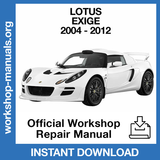 Lotus Exige (2004-2012) Official Workshop Repair Manual