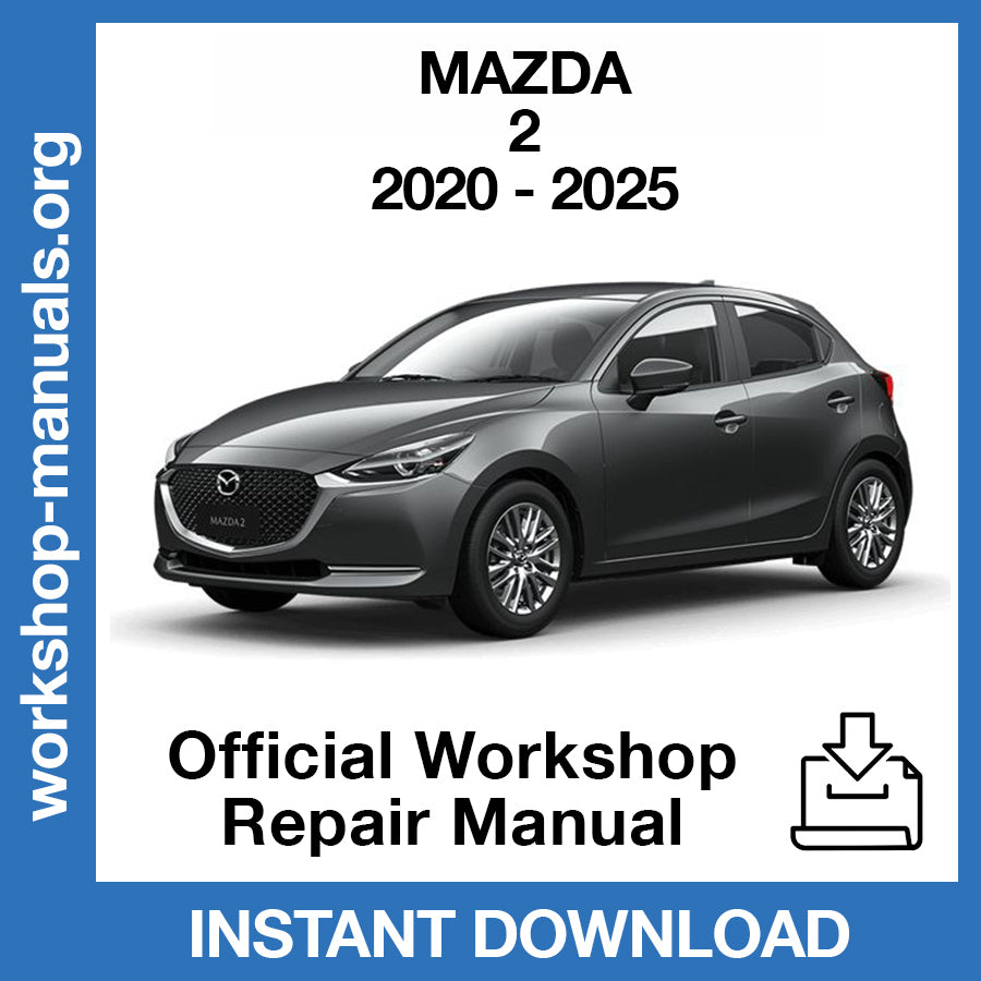 Mazda 2 (2020-2025) Official Workshop Repair Manual
