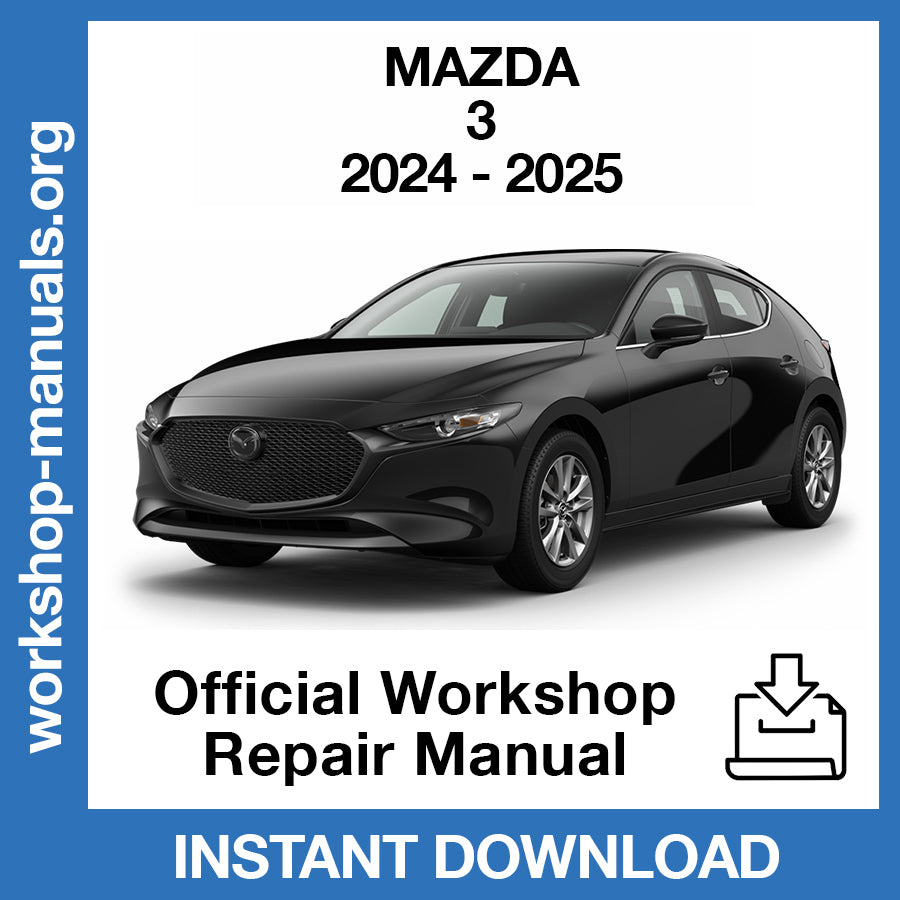 Mazda 3 (2024-2025) Official Workshop Repair Manual