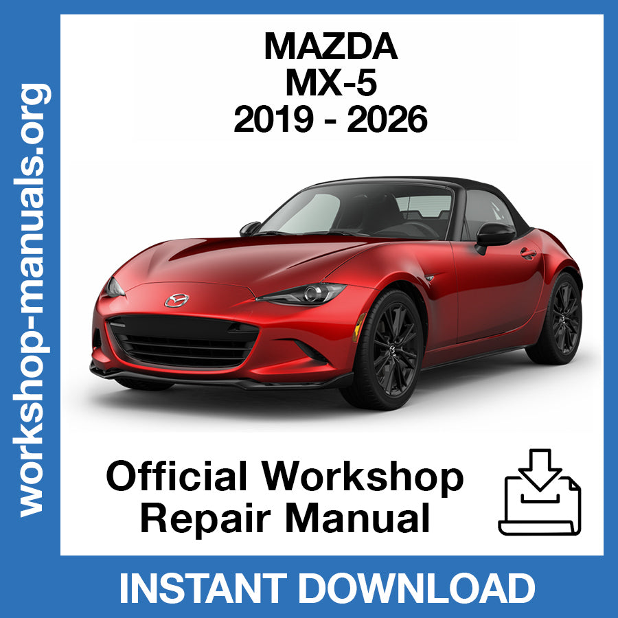 Mazda MX-5 (2019-2026) Official Workshop Repair Manual