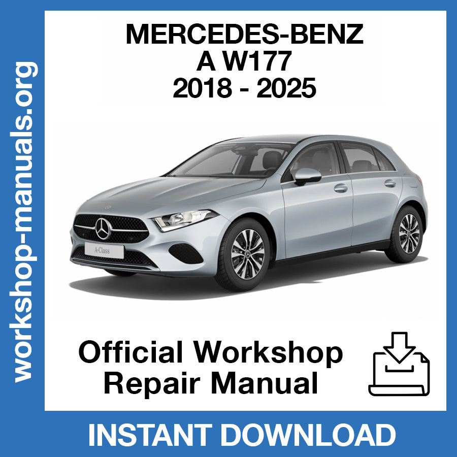 Mercedes Benz A Class W177 (2018-2025) Official Workshop Repair Manual