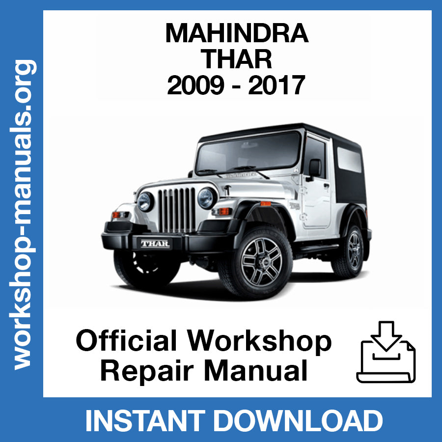 Mahindra Thar (2009-2017) Official Workshop Repair Manual