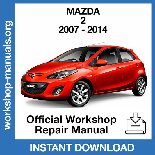 Mazda 2 (2007-2014) Official Workshop Repair Manual
