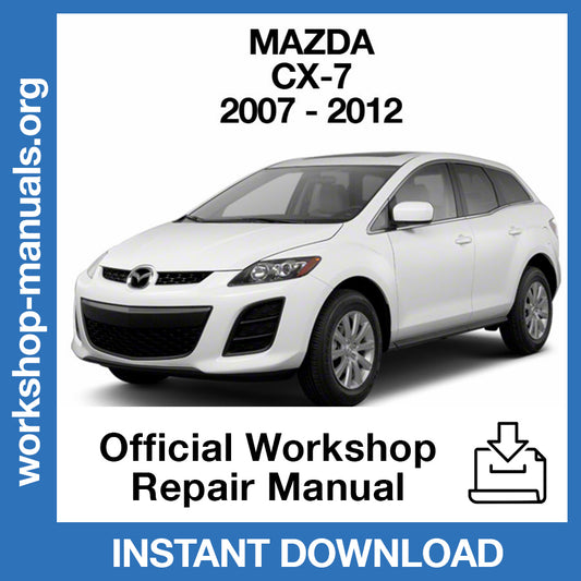 Mazda CX-7 (2007-2012) Official Workshop Repair Manual