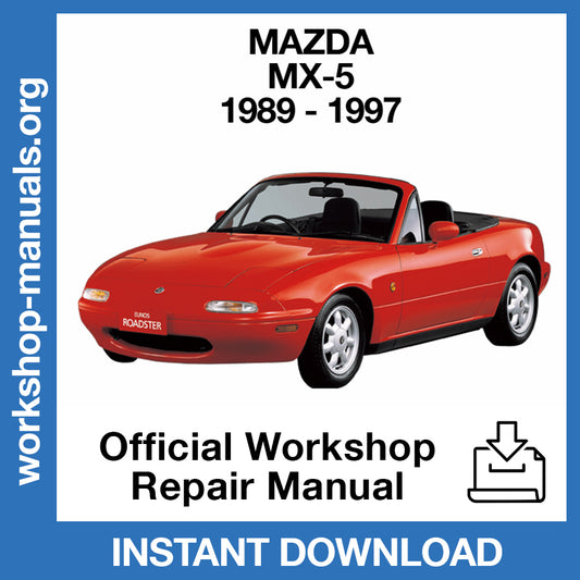 Mazda MX-5 (1989-1997) Official Workshop Repair Manual