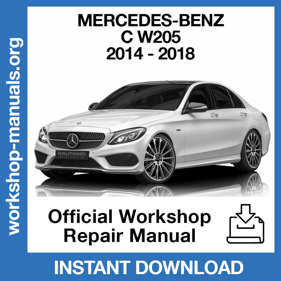 Mercedes Benz C Class W205 (2014-2018) Official Workshop Repair Manual