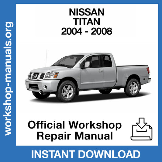 Nissan Titan (2004-2008) Official Workshop Repair Manual