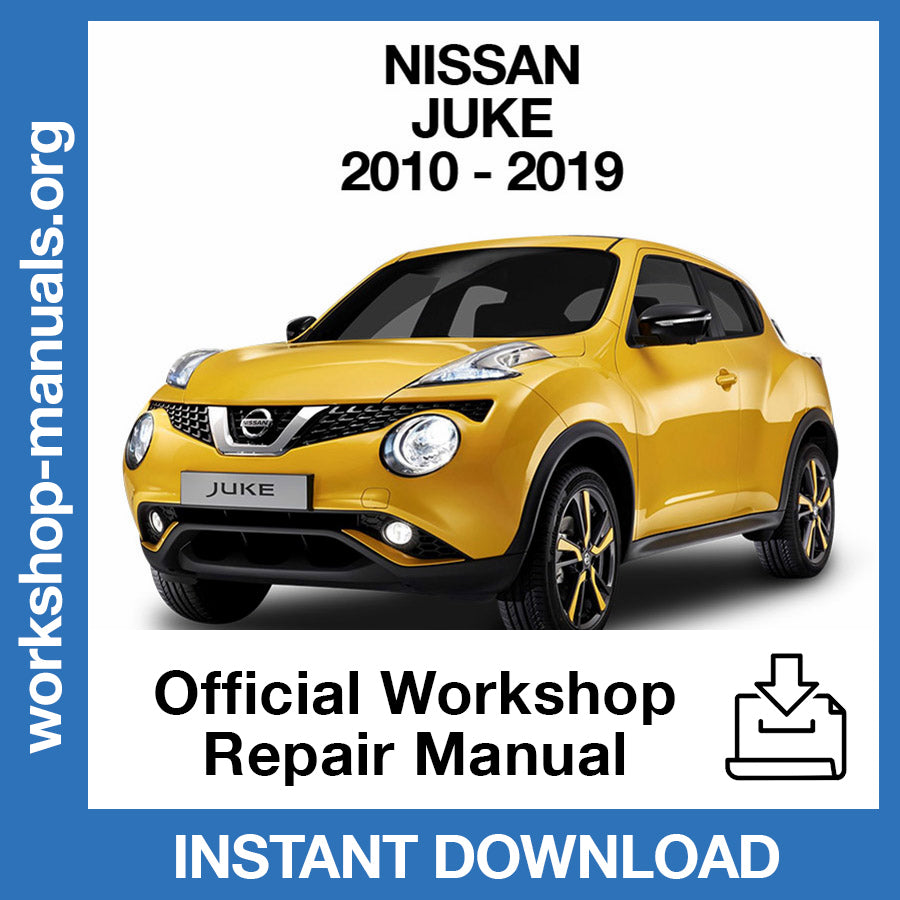 Nissan Juke (2010-2019) Official Workshop Repair Manual
