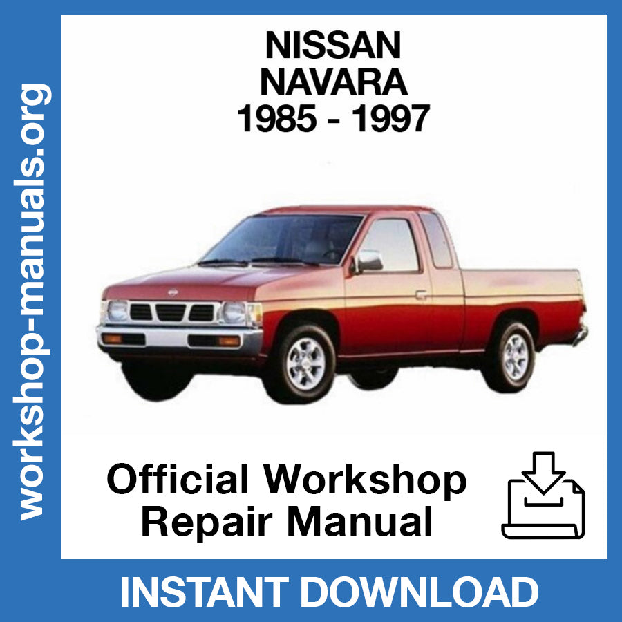 Nissan Navara D21 (1985-1997) Official Workshop Repair Manual
