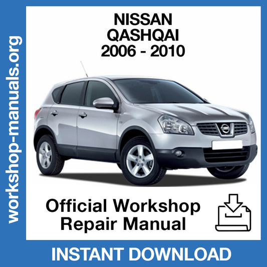Nissan Qashqai J10 (2006-2010) Official Workshop Repair Manual