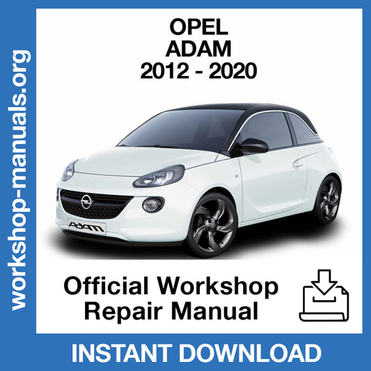Opel Adam (2012-2020) Official Workshop Repair Manual