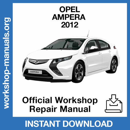 Opel Ampera (2012) Official Workshop Repair Manual