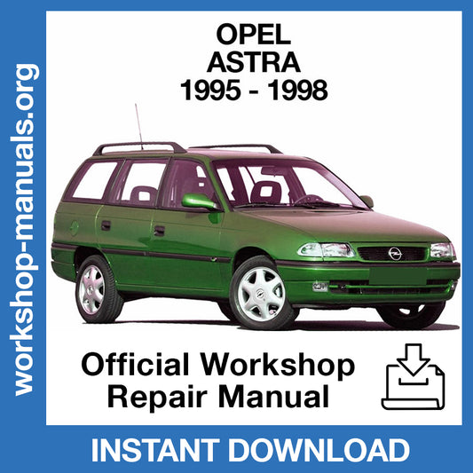 Opel Astra F (1995-1998) Official Workshop Repair Manual