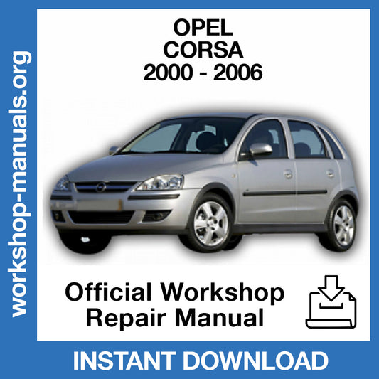 Opel Corsa C (2000-2006) Official Workshop Repair Manual