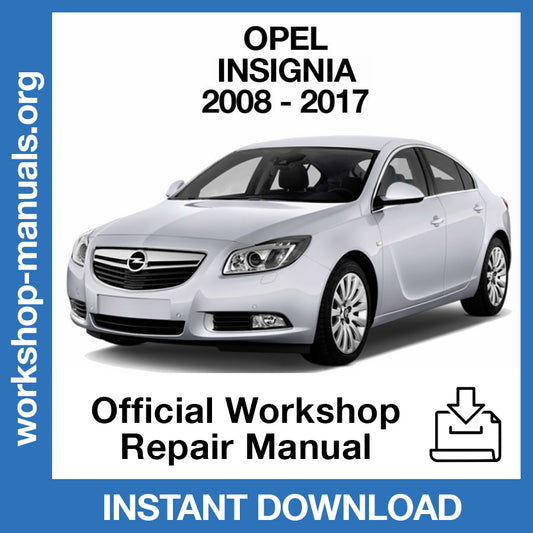 Opel Insignia (2008-2017) Official Workshop Repair Manual