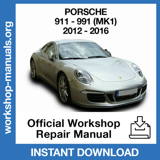 Porsche 911 991 (2012-2016) Official Workshop Repair Manual