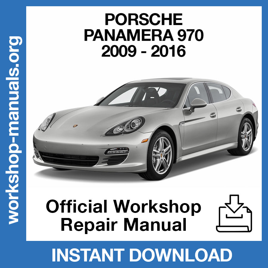 Porsche Panamera 970 (2009-2016) Official Workshop Repair Manual