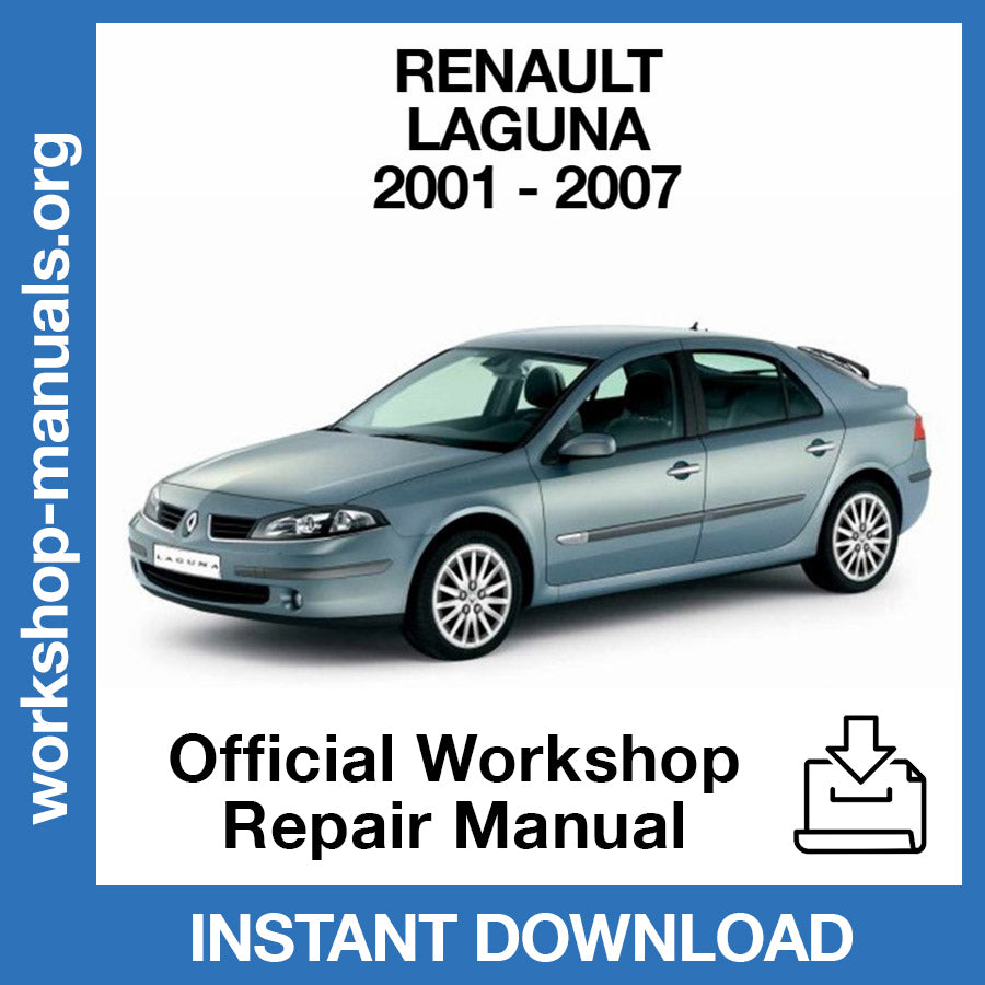 Renault Laguna II X74 (2001-2007) Official Workshop Repair Manual