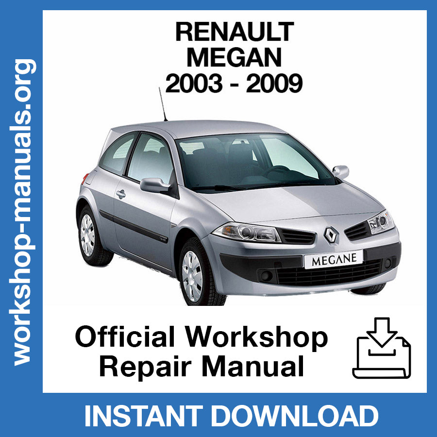Renault Megane II X84 (2003-2009) Official Workshop Repair Manual