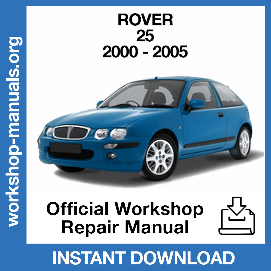 Rover 25 (2000-2005) Official Workshop Repair Manual