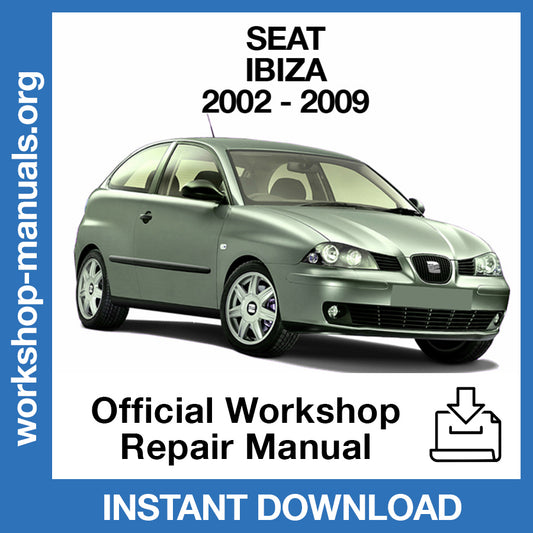 Seat Ibiza (2002-2009) Official Workshop Repair Manual