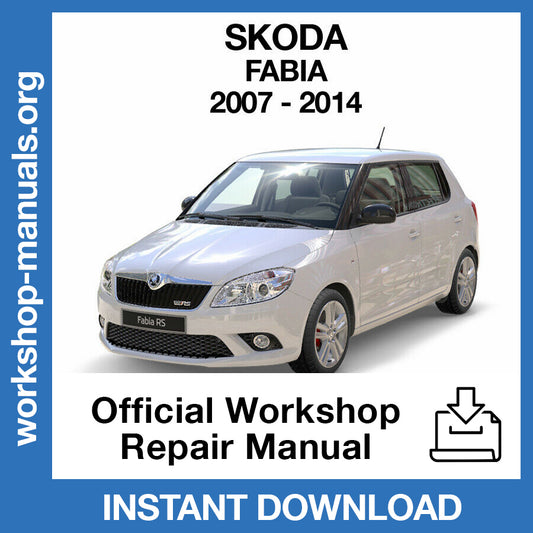 Skoda Fabia MK2 (2007-2014) Official Workshop Repair Manual