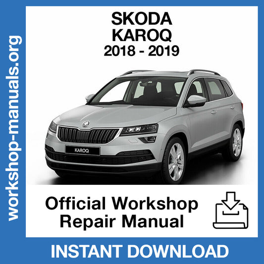 Skoda Karoq (2018-2019) Official Workshop Repair Manual