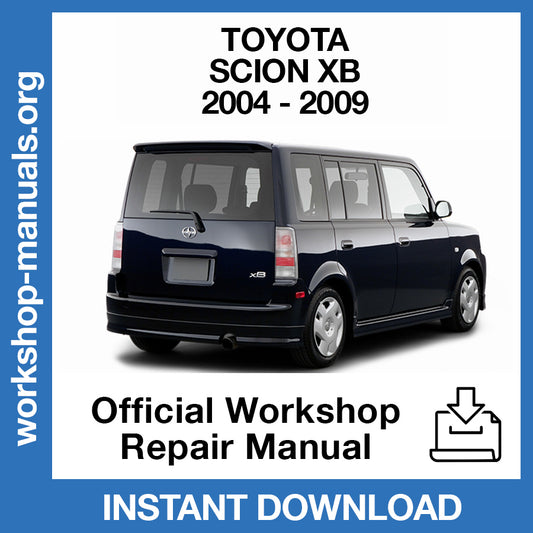 Toyota Scion XB (2004-2009) Official Workshop Repair Manual