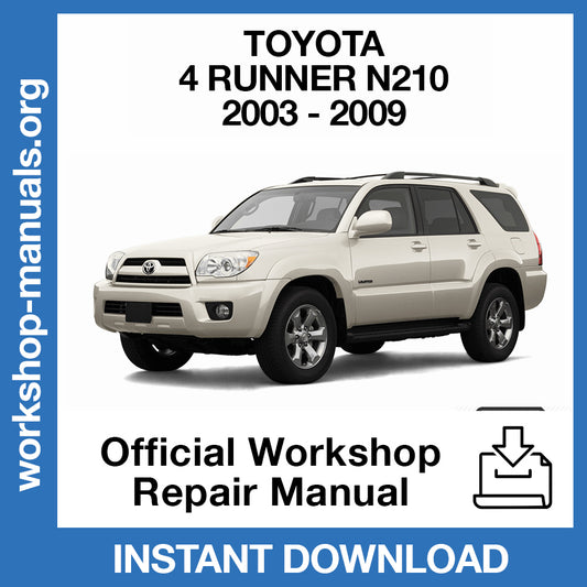 Toyota 4 Runner N210 (2003-2009) Official Workshop Repair Manual