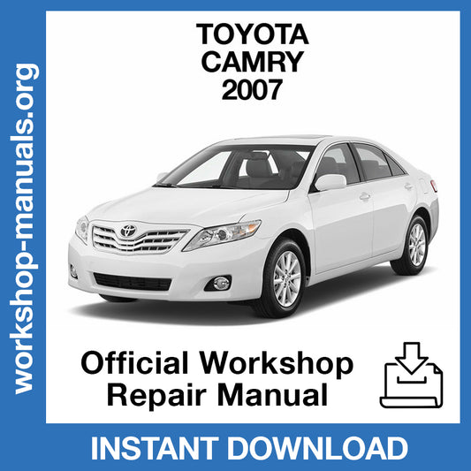 Toyota Camry (2007) Official Workshop Repair Manual