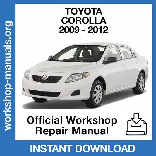 Toyota Corolla (2009-2012) Official Workshop Repair Manual