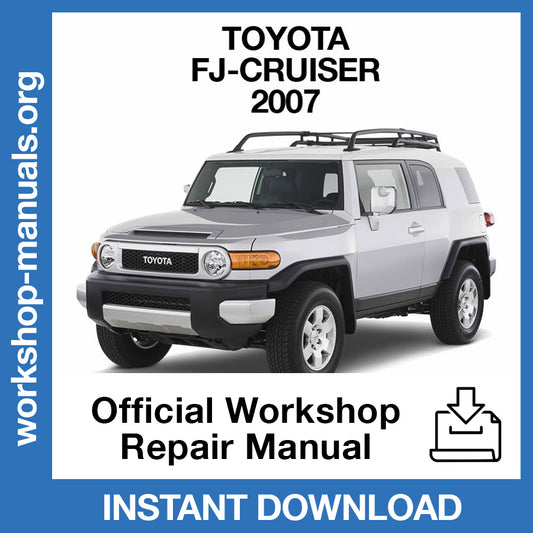 Toyota FJ-Cruiser (2007) Official Workshop Repair Manual
